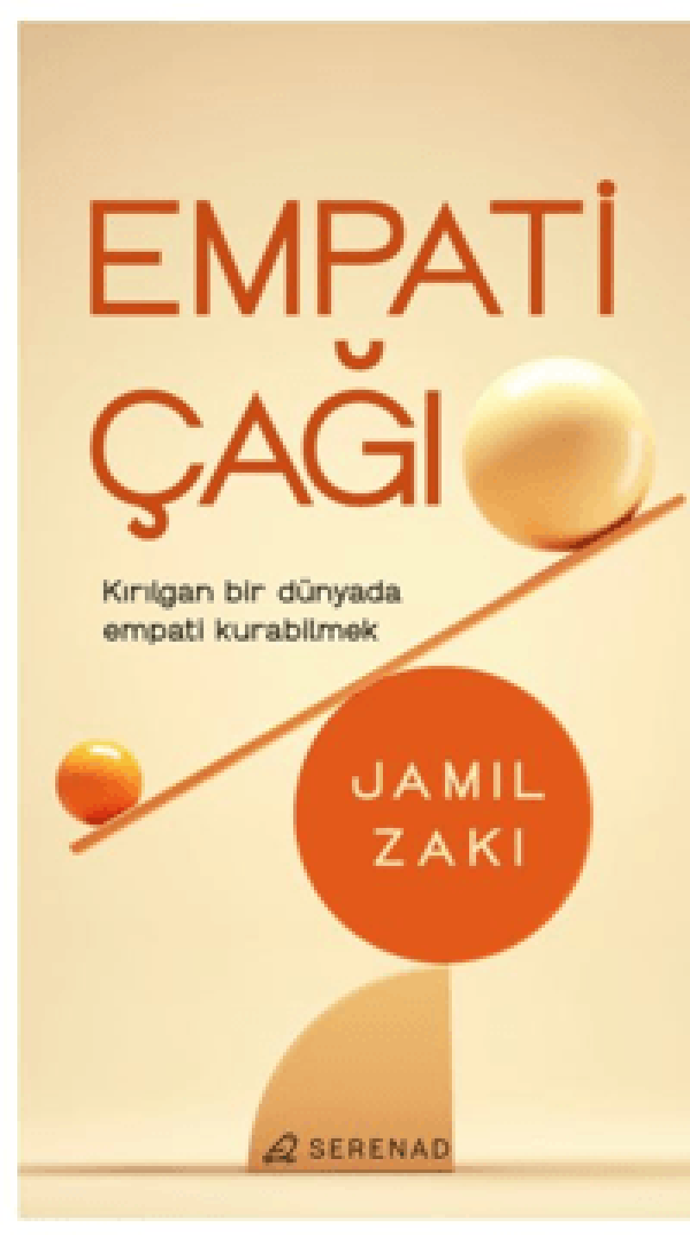 Empati Çağı Kırılgan Bir Dünyada Empati Kurabilmek