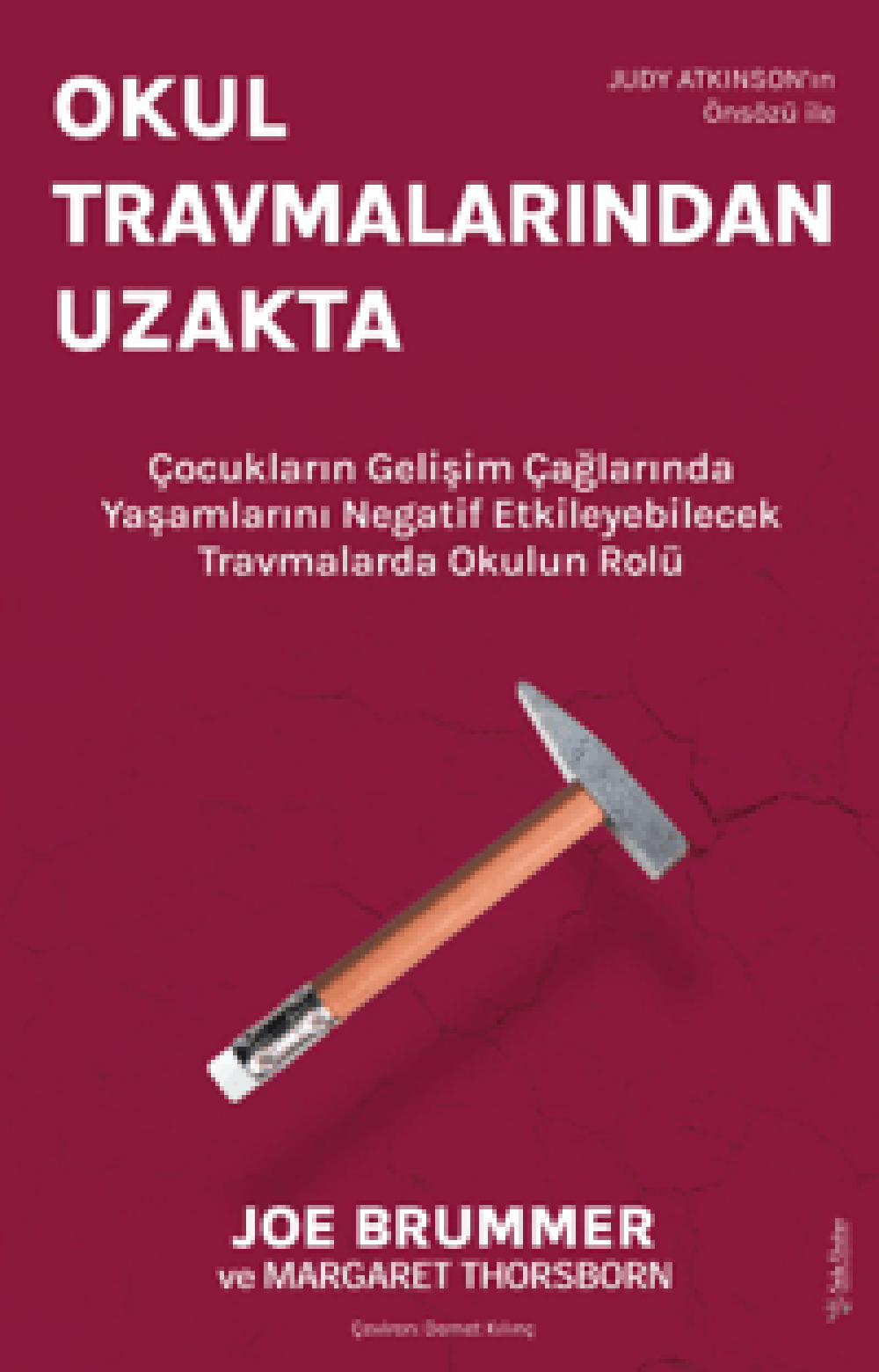OKUL TRAVMALARINDAN UZAKTA